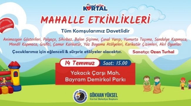 Kartallı Çocuklar Mahalle Etkinlikleri ile Tatil Sevincini Doyasıya Yaşayacak