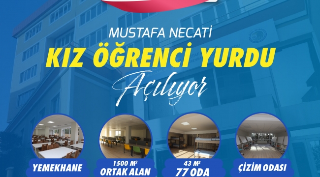  Mustafa Necati Yükseköğrenim Kız Öğrenci Yurdu'nun Ön Kayıtları Başladı