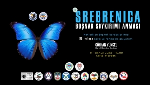 Srebrenica Katliamının 30. Yılında Hayatını Kaybedenler Kartal'da Anılacak